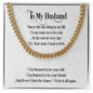 To My Husband | I'd Do It All Again - Cuban Link Chain