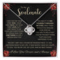 To My Soulmate | I Love You, Forever & Always - Love Knot Necklace